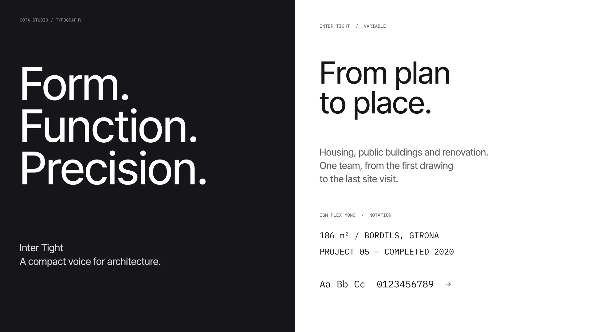 Inter Tight for headings and body copy, with IBM Plex Mono for measured architectural information.