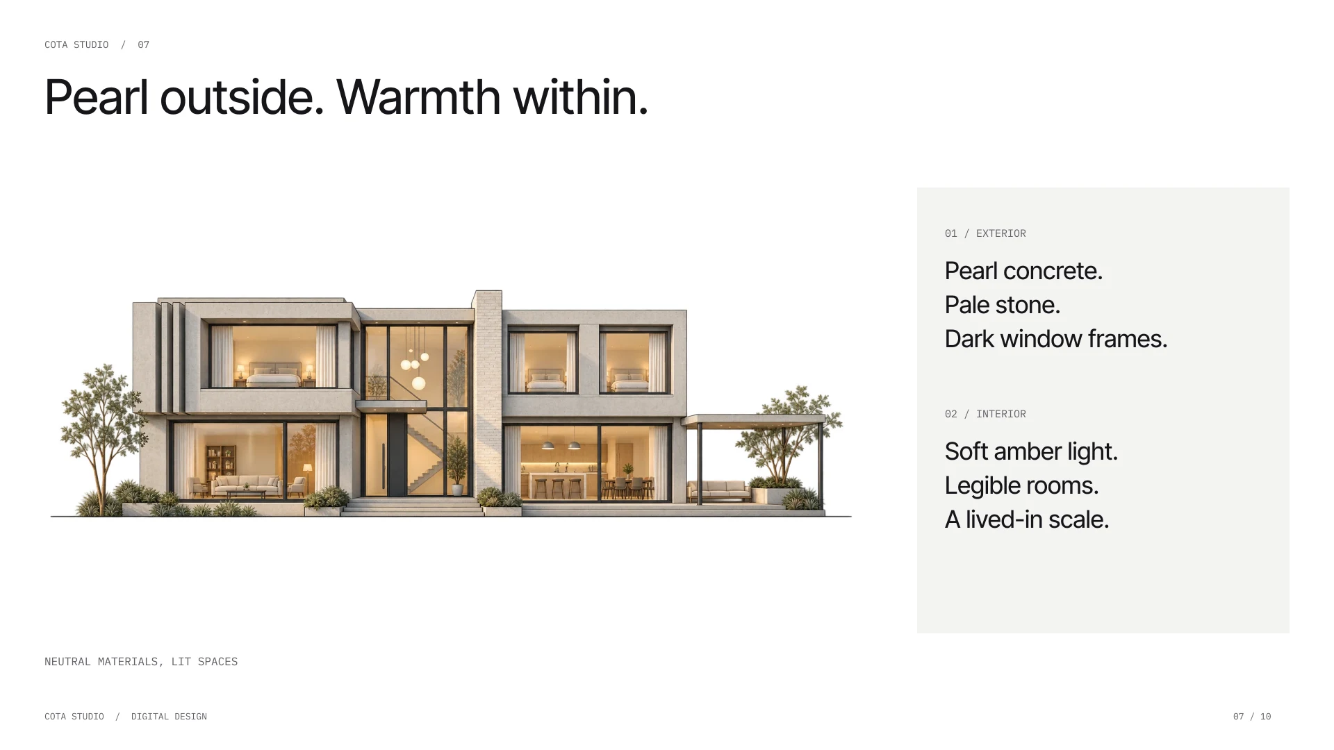 Neutral pearl exterior materials contrasted with warm interior lighting and dark window frames.